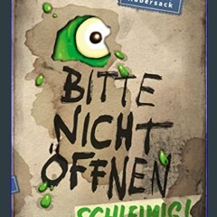 Ebook PDF  📖 Bitte nicht öffnen 2: Schleimig!: Wer hat meinen Pupsschleim gesehen? Lustige Kinderb