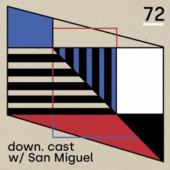 down.cast °72 mit San Miguel