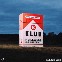 KRAFTCLUB - MARLBORO MANN - [HEILEWELT SCHRANZ EDIT] [SINGLE VERSION] [FREE DOWNLOAD]