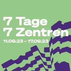 FLUCCCast 01: Hallo Welt, 7 Tage 7 Zentren, Kulturankerzentrum