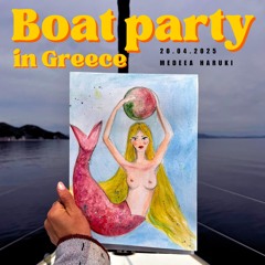 Boat Party LIVE in Greece //  Part 2 - 20.04.2025