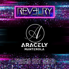 Aracely's "Revelry Promo Set 2023" Mix