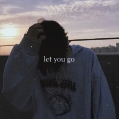 let you go
