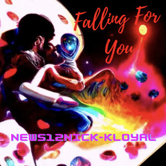 Falling For You - News12Nick (feat. KLoyal)