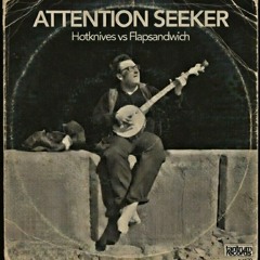 Attention Seeker
