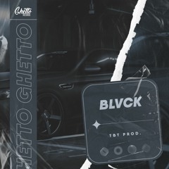 TBT Prod. - BLVCK