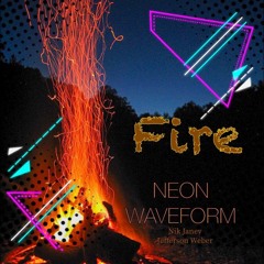Fire- Neon Waveform