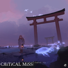 Critical Miss 6 [Xfade] (Releasing April 26th)