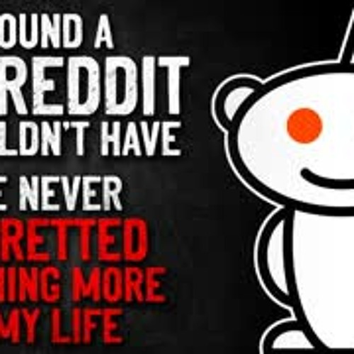"I found a subreddit I shouldn't have. I've never regretted anything more in my life" Creepypasta