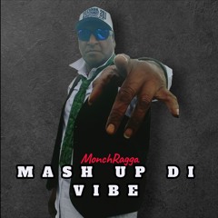 Mash Up Di Vibez
