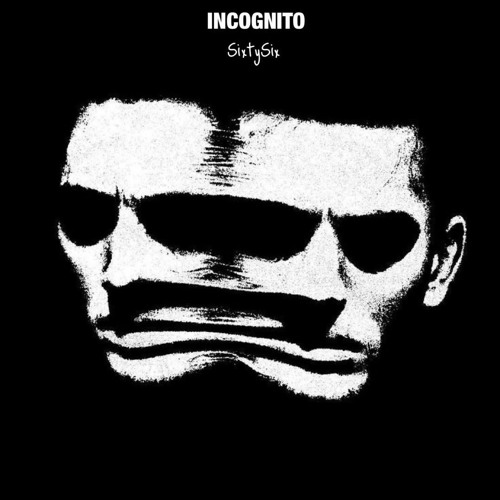 INCOGNITO (intro)