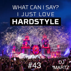 I Just Love Hardstyle #43