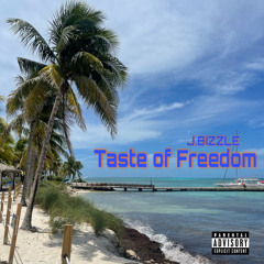 Taste of Freedom
