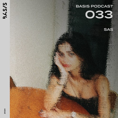 BASIS PODCAST 033: SAS