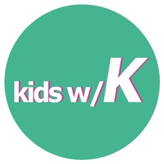 Kids w/K - Flat Earth (Free Download)