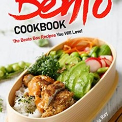 [READ] PDF EBOOK EPUB KINDLE Bento Cookbook: The Bento Box Recipes You Will Love! by  Valeria Ray �