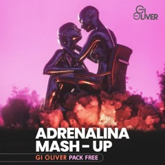 ADRENALINA PACK MASHUP - GI OLIVER