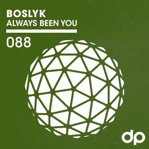 Boslyk - Always Been You