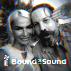 Bound in Sound Guest Mix 20 : Forever and Ever (Tribute to Andrew Weatherall)