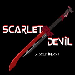 "scarlet devil" a self insert megalo