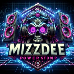 DJ MIZZ DEE -POWER STOMP 🐒🔊🎧🔥