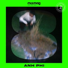 Mixmag Asia Vietnam Radio 008: Anh Phi