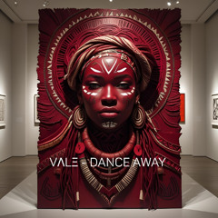 VΛLΞ - DANCE AWAY