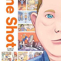 ACCESS PDF 📑 One Shot: A Story of Bullying (Zuiker Teen Topics) by  Alex Karl Bruort