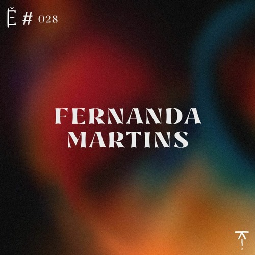 Tantše #028 — Fernanda Martins
