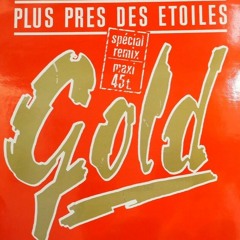 Gold - Un Peu Plus Pres Des Etoiles, By Niskens (Version Extended)