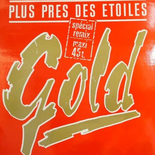 Gold - Un Peu Plus Pres Des Etoiles, By Niskens (Version Extended)