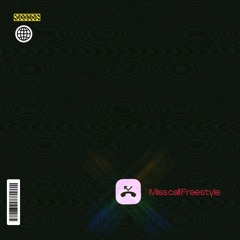 Misscall Freestyle (Bonus track)