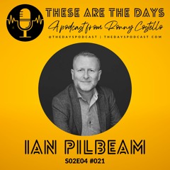 Episode 21 with Ian Pilbeam