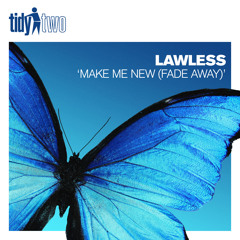 Make Me New (Fade Away) (Extended Mix)