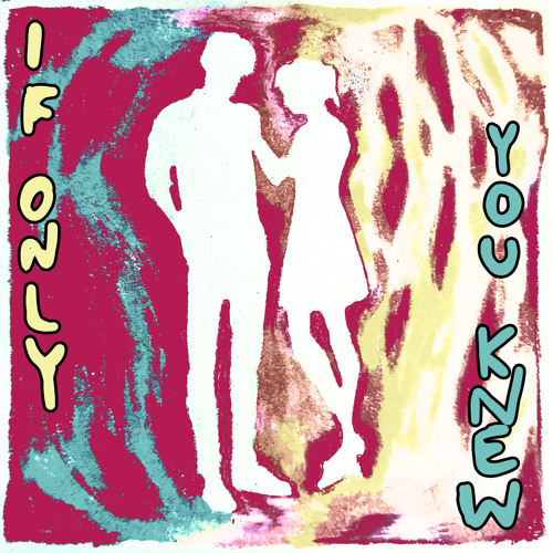 If Only You Knew