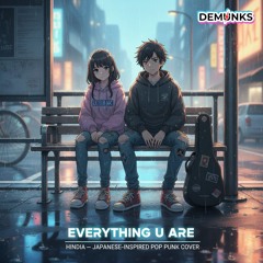 Hindia – Everything U Are (JAPANESE-INSPIRED POP PUNK COVER)