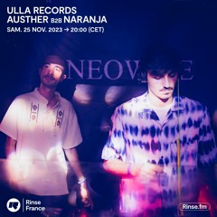 ULLA RECORDS AUSTHER B2B NARANJA - 25 Novembre 2023