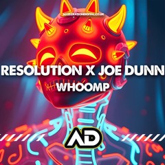 Resolution & Joe Dunn - Whoomp