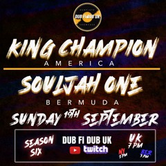 KING CHAMPION &  SOLJAH ONE