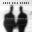 You can't change me [Jack Hill Remix] David Guetta feat. Morten