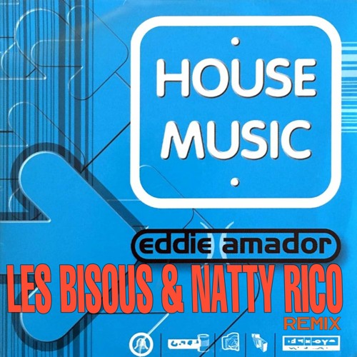 Eddie Amador / House Music (Remixes) Eddie Amador / House Music (Remixes)