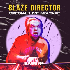 BLAZE DIRECTOR - MIXTAPE #8 (SPECIAL GUEST)