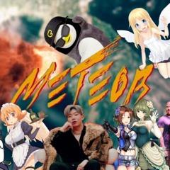 METEOR 메테오 REMIX - CHANGMO 창모 펭수 ISHUZOKU ROXANNE IDOLM@STER Coldplay 異種族レビュアーズ ANIMASHUP 284