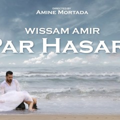 Wissam Amir - Par Hasard  2020 (  Exclusive Music Video )  وسام أمير _  بارازار