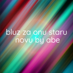 bluz za onu staru novu