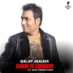 Sohni Te Sunakhi (feat. Kaos Productions)