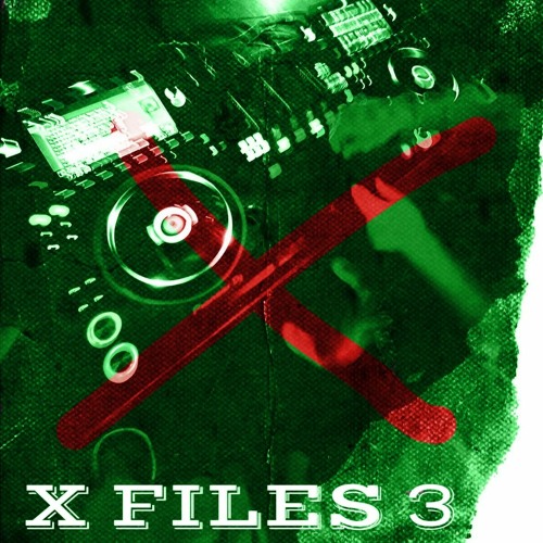Stream X FILES 3 by DjSavageX | Listen online for free on SoundCloud