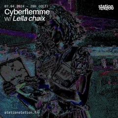 Cyberflemme #14 w/ Leila Chaix