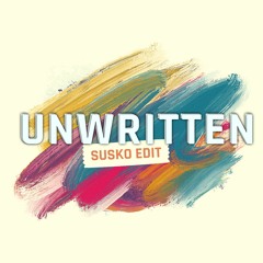 Nataha Bedingfield X Becky Hill & Galatis - Unwritten (Susko Edit)