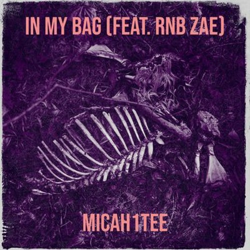 In my Bag ft. RNB Zae (Prod. Akae x Brockie Beats)